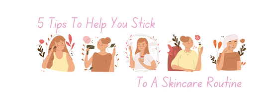 5 Tips to Help You Stick to a Routine