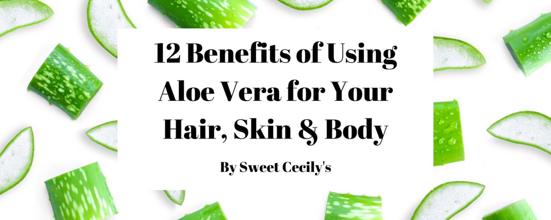 benefits of using aloe vera