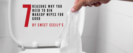 7 Reasons Why You Need to Bin Makeup Wipes For Good
