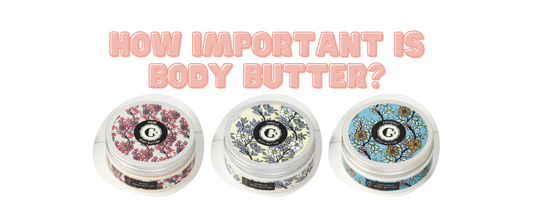 how important is body butter?