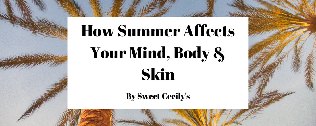 How Summer Affects Your Mind, Body & Skin