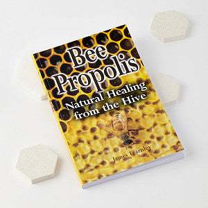 Bee Propolis : Natural Healing from the Hive